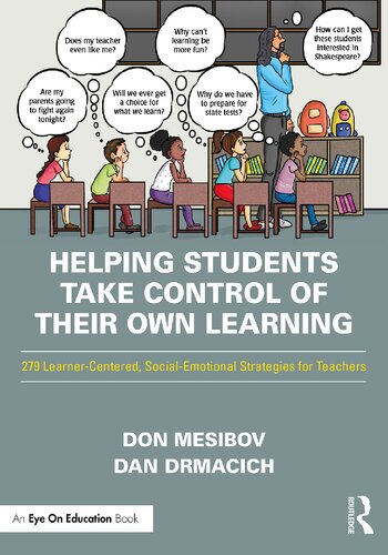 Helping Students Take Control of Their Own Learning: 279 Learner-Centered, Social-Emotional Strategies for Teachers