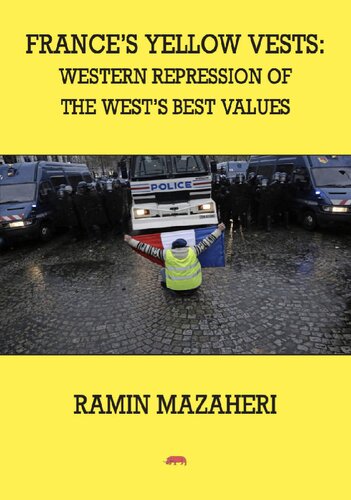 France’s Yellow Vests：Western Repression of the West’s Best Values