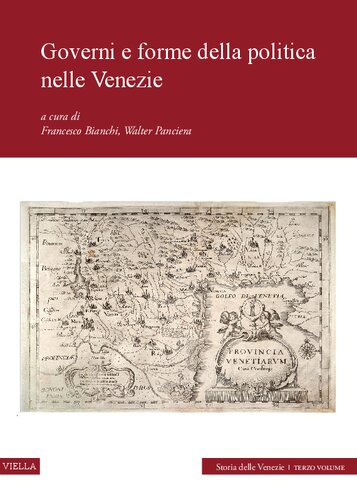 Storia delle Venezie. Governi e forme della politica nelle Venezie