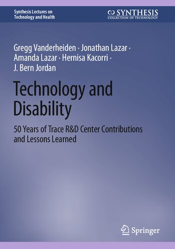 Technology and Disability: 50 Years of Trace R&D Center Contributions and Lessons Learned