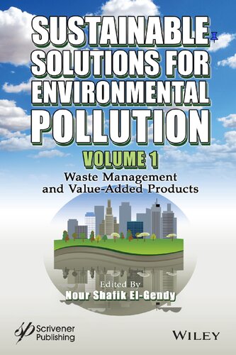 Sustainable Solutions for Environmental Pollution, Volume 1: Waste Management and Value-Added Products