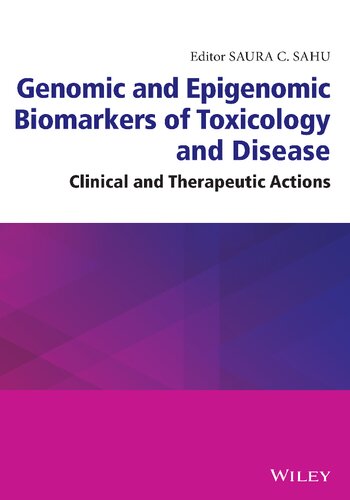 Genomic and Epigenomic Biomarkers of Toxicology and Disease: Clinical and Therapeutic Actions