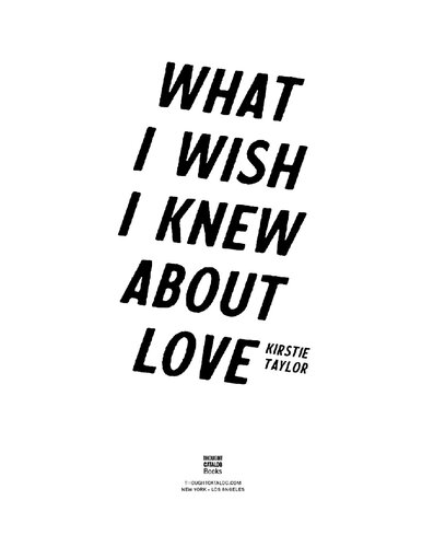 What I Wish I Knew About Love