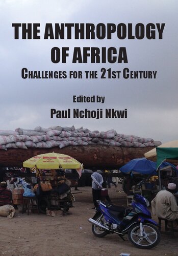 The Anthropology of Africa: Challenges for the 21st Century