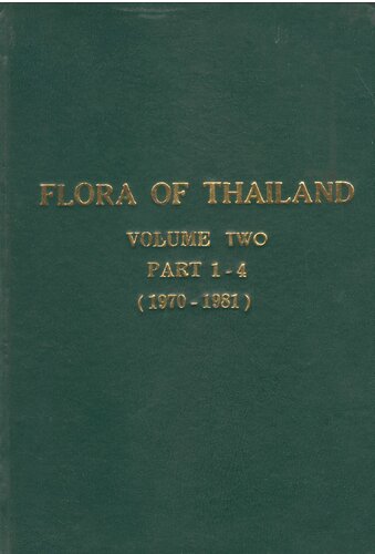 Flora of Thailand. Volume two: part 1-4 (1970-1981)