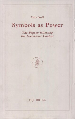 Symbols as Power: The Papacy Following the Investiture Contest