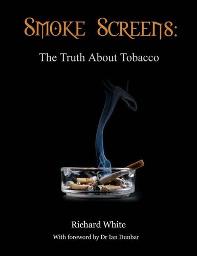 Smoke Screens: The Truth About Tobacco