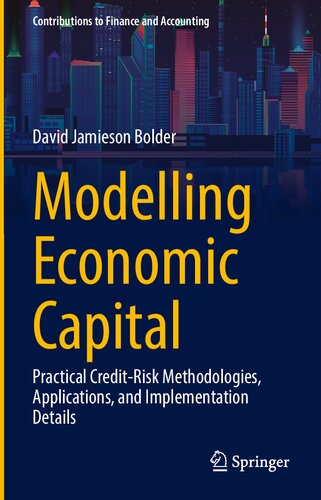 Modelling Economic Capital: Practical Credit-Risk Methodologies, Applications, and Implementation Details