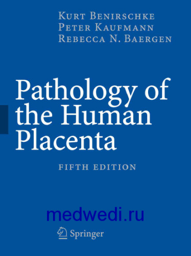 Pathology of the human placenta