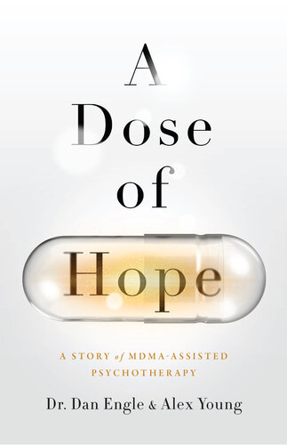 A Dose of Hope: A Story of MDMA-Assisted Psychotherapy