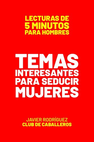 Temas Interesantes Para Seducir Mujeres