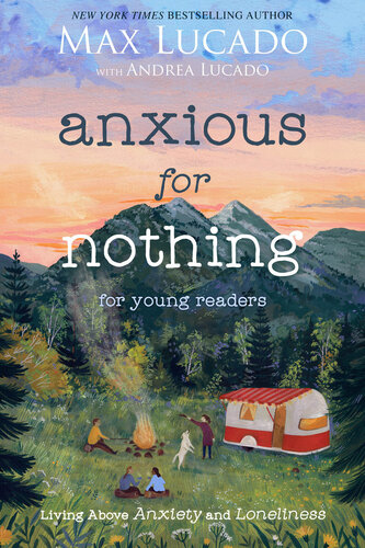 Anxious for Nothing (Young Readers): Living Above Anxiety and Loneliness