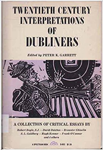 Twentieth Century Interpretations of Dubliners: a Collection of Critical Essays