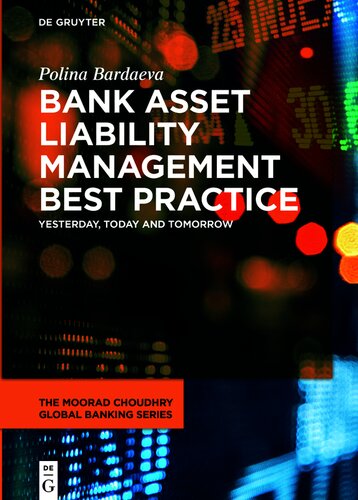 Bank Asset Liability Management Best Practice: Yesterday, Today and Tomorrow