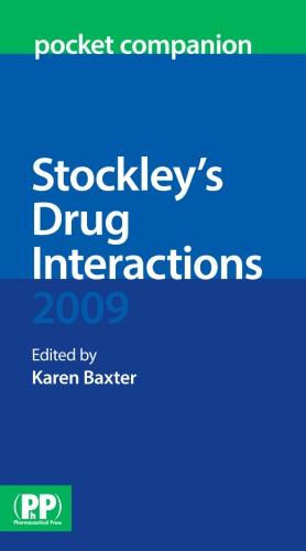 Stockley's Drug Interactions Pocket Companion 2009