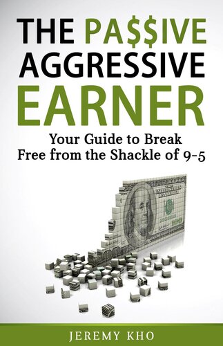 The Passive Aggressive Earner
