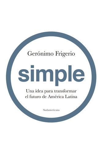 Simple: Una idea para transformar el futuro de América Latina
