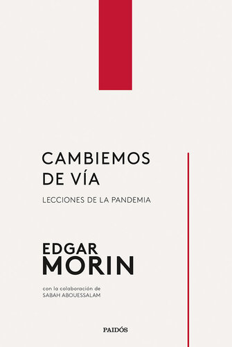 Cambiemos de vía: Lecciones de la pandemia