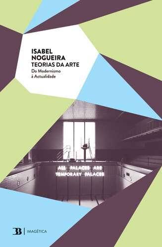 Teorias da Arte--Do Modernismo à Actualidade