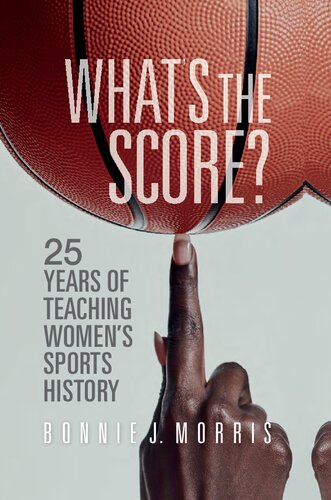 What's the Score?: 25 Years of Teaching Women's Sports History