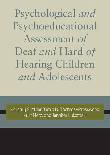 Psychological and Psychoeducational Assessment of Deaf and Hard of Hearing Children and Adolescents