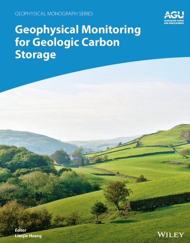 Geophysical Monitoring for Geologic Carbon Storage and Utilization