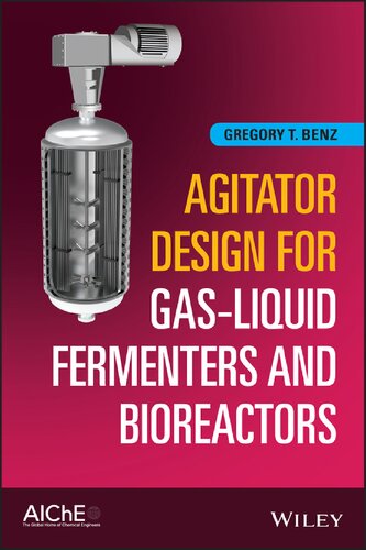 Agitator Design for Gas-Liquid Fermenters and Bioreactors