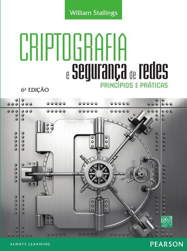 Criptografia e Segurança de Redes: princípios e práticas