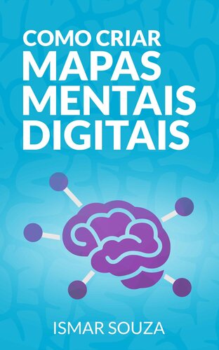 Como Criar Mapas Mentais Digitais