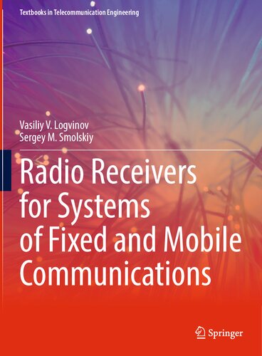 Radio Receivers for Systems of Fixed and Mobile Communications