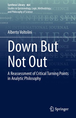 Down But Not Out: A Reassessment of Critical Turning Points in Analytic Philosophy