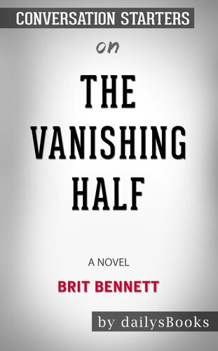 The Vanishing Half--A Novel by Brit Bennett--Conversation Starters