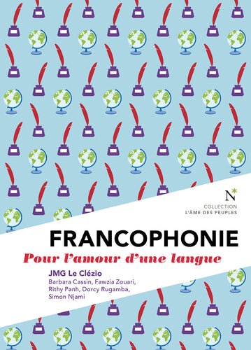 Francophonie: Pour l'amour d'une langue