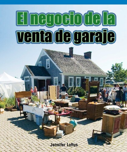 El negocio de la venta de garaje (Buying and Selling at the Yard Sale)
