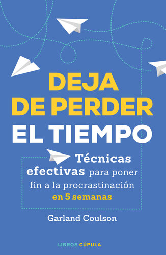 Deja de perder el tiempo