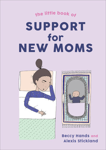 The Little Book of Support for New Moms