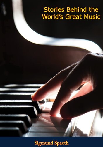 Stories Behind the World's Great Music