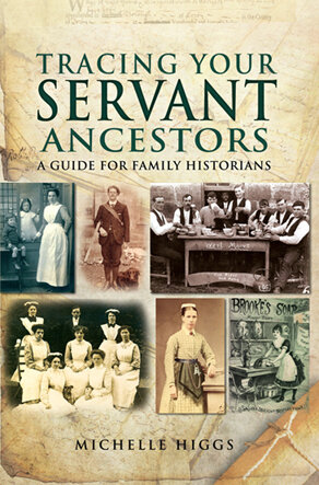Tracing Your Servant Ancestors: A Guide for Family Historians