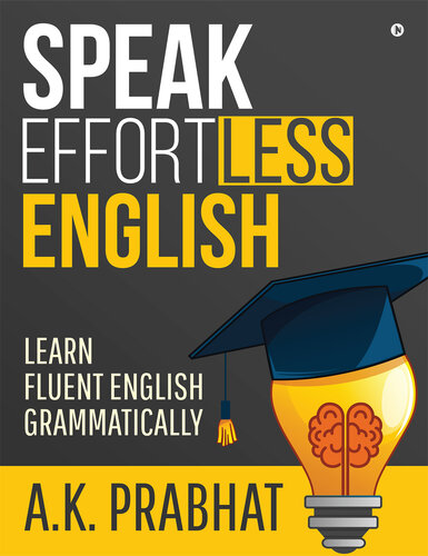 Speak Effortless English: Learn Fluent English Grammatically