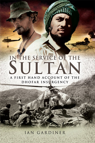 In the Service of the Sultan: A First Hand Account of the Dhofar Insurgency