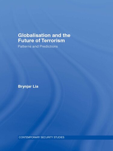 Globalisation and the Future of Terrorism: Patterns and Predictions