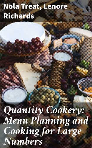 Quantity Cookery: Menu Planning and Cooking for Large Numbers