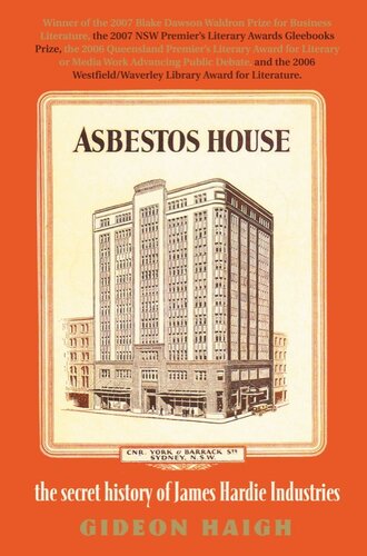 Asbestos House: The Secret History of James Hardie Industries