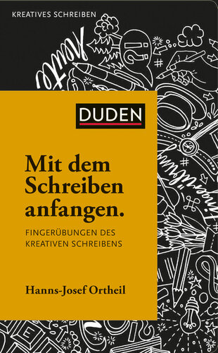 Mit dem Schreiben anfangen: Fingerübungen des kreativen Schreibens