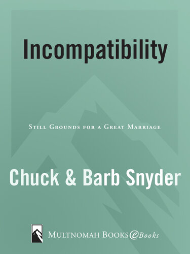 Incompatibility: Still Grounds for a Great Marriage