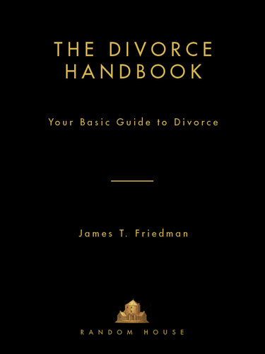 The Divorce Handbook: Your Basic Guide to Divorce (Revised and Updated)