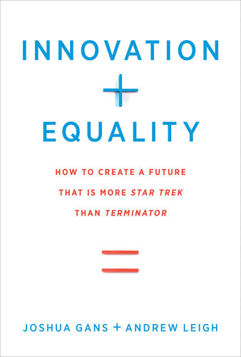 Innovation + Equality: How to Create a Future That Is More Star Trek Than Terminator