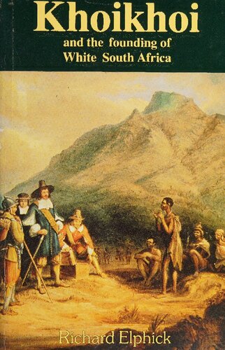 Khoikhoi and the Founding of White South Africa
