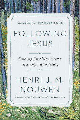 Following Jesus: Finding Our Way Home in an Age of Anxiety