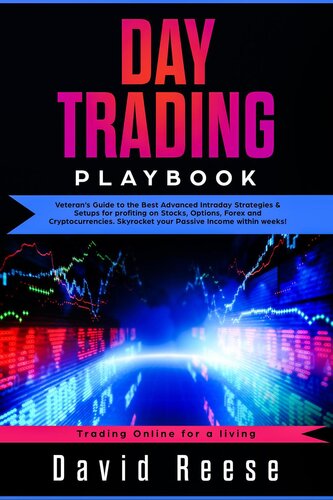 Day Trading: Veteran's Guide to the Best Advanced Intraday Strategies & Setups for Profiting on Stocks, Options, Forex, and Cryptocurrencies